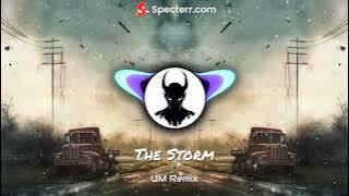 The Storm | Nightcore | Slowed   Reverb | UM Remix