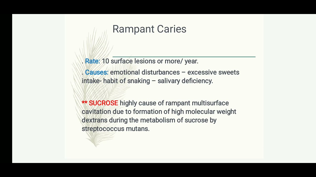 5- Rampant caries & childhood caries