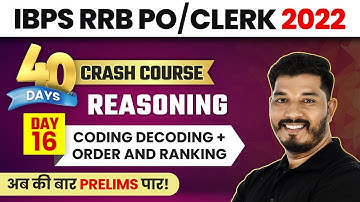 Coding Decoding & Order And Ranking | Reasoning Crash Course | IBPS RRB PO/CLERK 2022