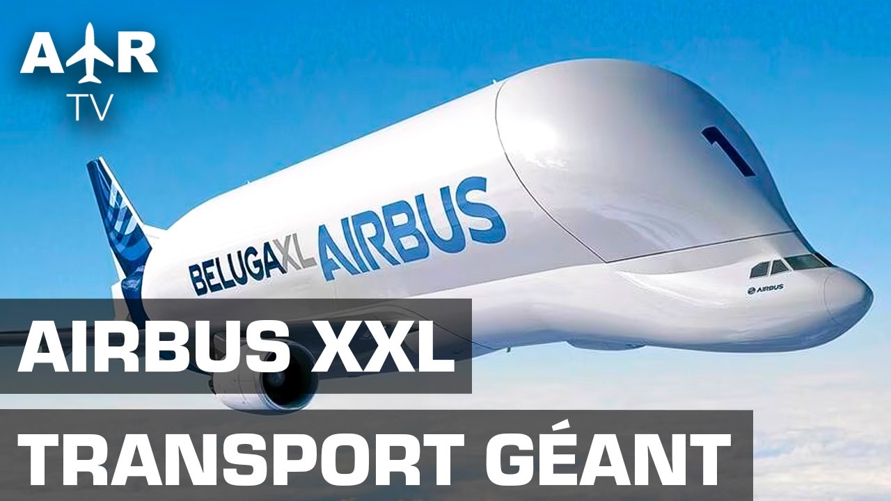 Beluga et convois XXL : le défi colossal du transport des avions Airbus | Documentaire Aviation- AMP