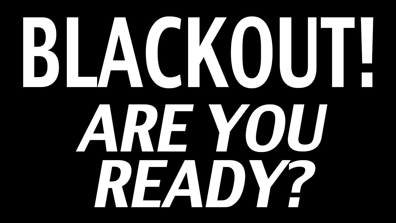 Power Blackout is IMMINENT! Are you READY? How To Prepare For Electricity Blackout