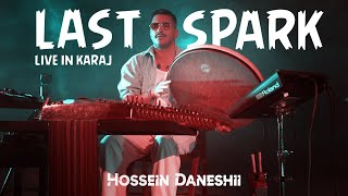Last Spark – Live Loop Performance | Hossein Daneshi