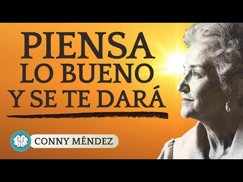 Audiobook: THINK THE GOOD AND IT SHALL BE GIVEN TO YOU by Conny Mendez, 1961