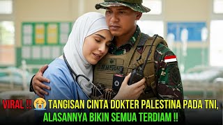 Download Lagu VIRAL‼️ 😭 Tangisan Cinta Dokter dari Palestina! Dokter Ini Memohon Dinikahi Prajurit TNI di Gaza MP3