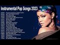 Instrumental pop songs 2023  new study music mix 2 hours