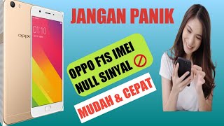 OPPO F1S SINYAL BULAT & IMEI TERBELOKIR 100% AMPUH #oppof1s #sinyalbulat #imeinull