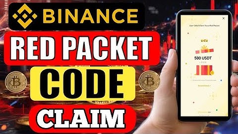 Binance Red Packet Code Today | RedPacket Code in Binance Today |Red PacketCode Today Binance