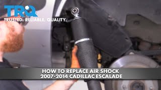 How To Replace Air Shock 2007-2014 Cadillac Escalade