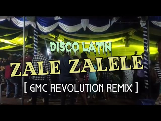 DJ ZALE ZALELE [ GMC REVOLUTION REMIX ] Lagu Acara Viral Tiktok class=