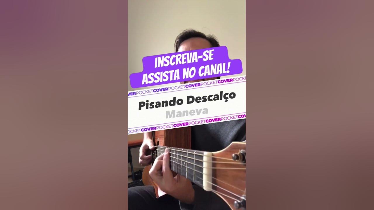 Pisando Descalço Maneva Cover #Cover #Acustico #Violao #Voz #Musica #PisandoDescalço #Maneva