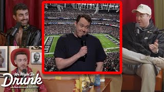 Shane Gillis on Bombing at the Super Bowl | We Might Be Drunk