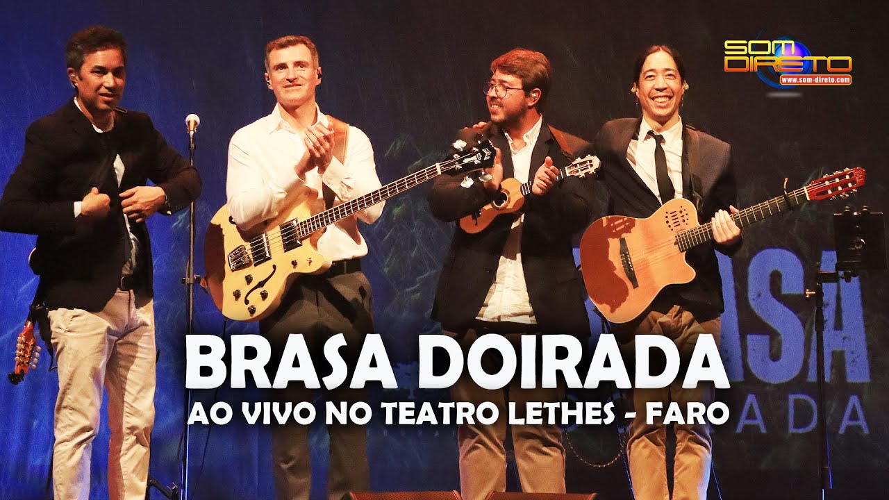 Brasa Doirada no Teatro Lethes :: Som Direto