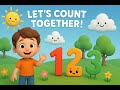Let’s Count Together! | Fun Numbers Song for Kids| Learn to Count 1 to 10 | Preschool Learning Video