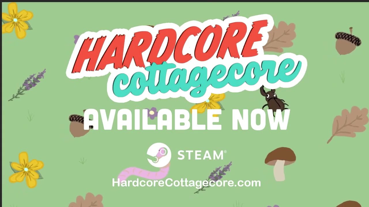 Hardcore Cottagecore  - Steam Launch Trailer