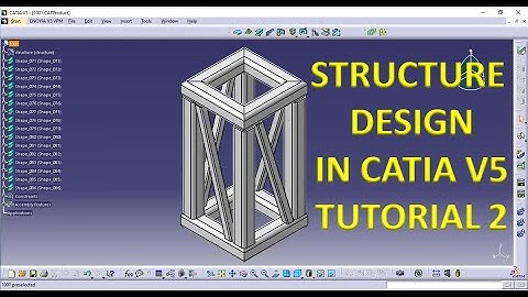 CATIA V5 STRUCTURE DESIGN TUTORIAL-2 | CATIA V5 PART DESIGN | CATIA V5 PART MODELLING  FOR BEGINNER