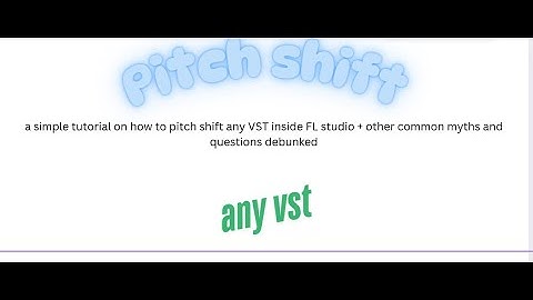 How to (ACTUALLY,no bs) pitch shift/bend ANY VST inside piano roll (FL Studio)