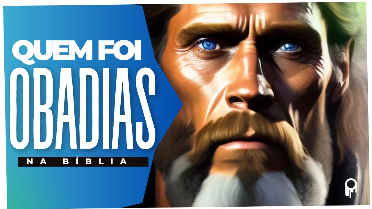 QUEM FOI OBADIAS NA BÍBLIA? A história de Obadias na Bíblia YouTube QUEM FOI OBADIAS NA BÍBLIA? A história de Obadias na Bíblia YouTube