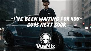 I've Been Waiting For You - Guys Next Door (Cover EDM/FutureBass VueMix)
