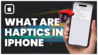 What Is System Haptics In Iphone | How to Enable, Disable & Customize Haptics