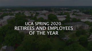 UCA Spring 2020 Retirees and Employees of the Year