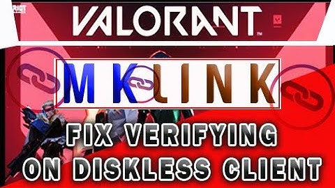 HOW TO FIX VALORANT VERIFYING USING MKLINK.