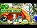 50 camping essentials you must take when camping