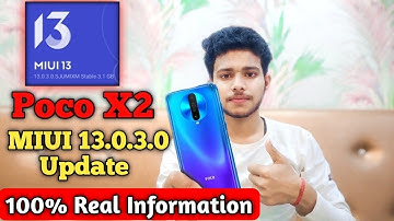 Poco X2 MIUI 13.0.3.0 Update | Poco X2 New Update MIUI 13 + Android 12 Update Release Date