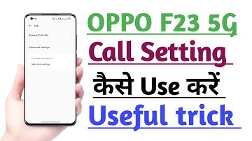 OPPO F23 5G Call Setting Kaise Use kare | How to use Call Setting