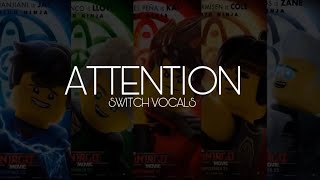 ATTENTION || MAIN FIVE || NINJAGO SWITCH VOCALS