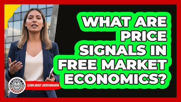 What Are Price Signals In Free Market Economics?