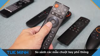 So sánh điểm mạnh yếu các dòng chuột bay tìm kiếm giọng nói G10s, G20s, G30s, G50s, TZ20, MX3