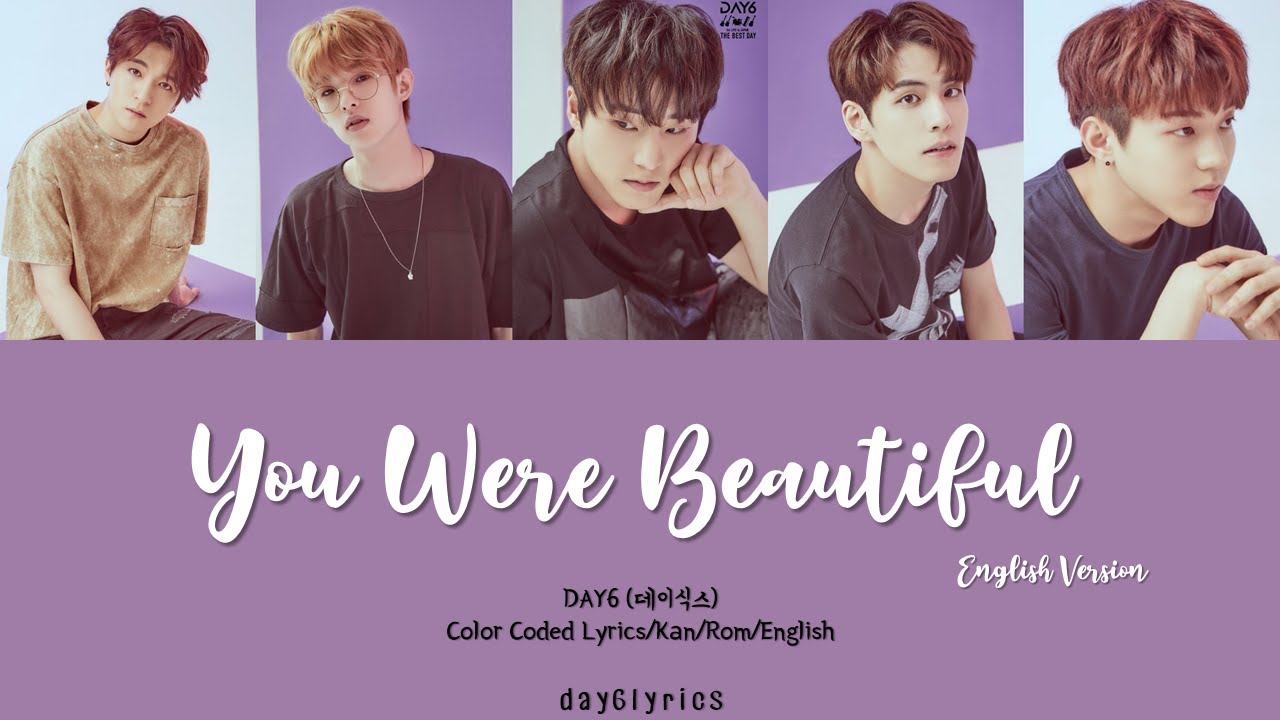 DAY6 – You Were Beautiful (English Version) (Color Coded Lyrics) - YouTube