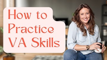 How & Where to Practice Virtual Assistant Skills | Q&A for New Virtual Assistants