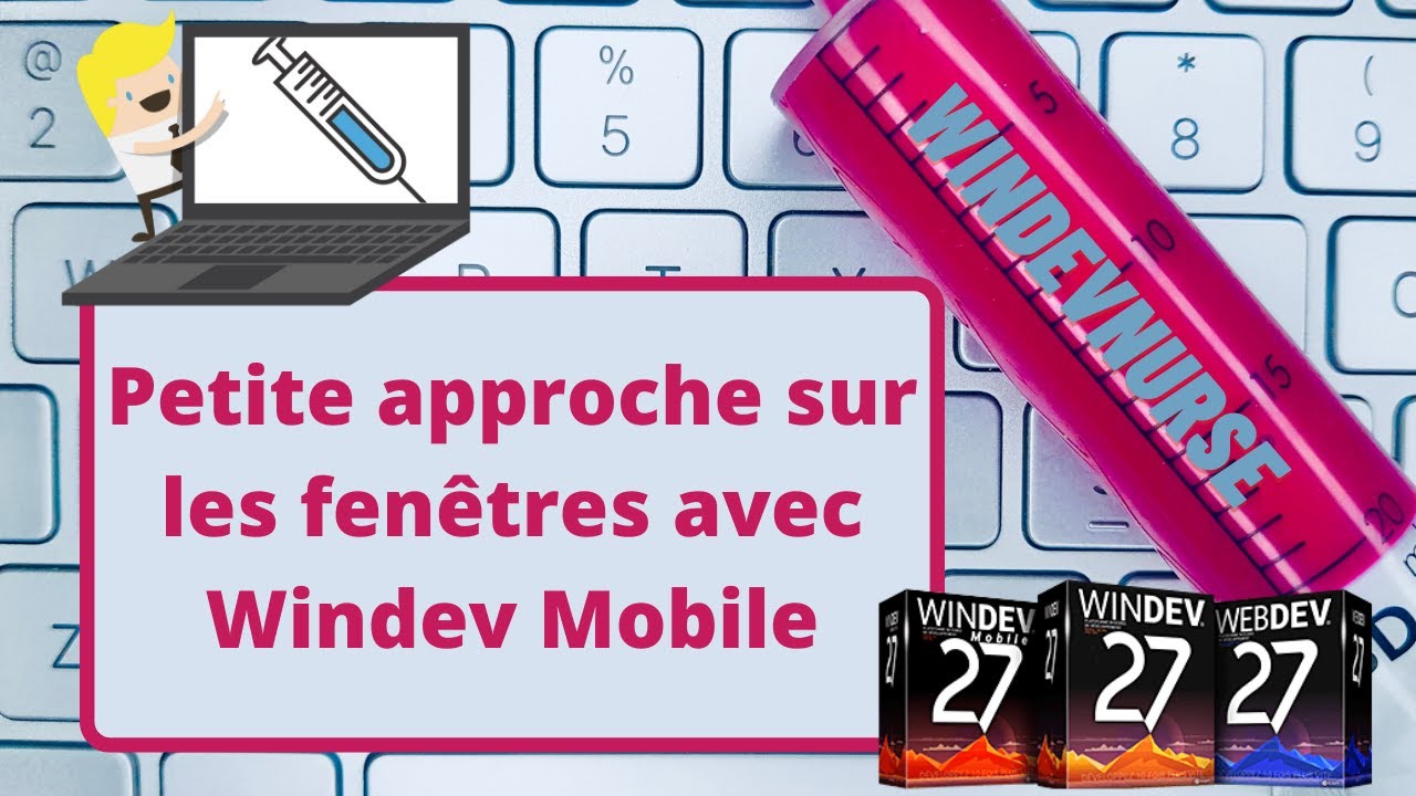 139.TUTO WINDEV MOBILE Les fenêtres avec Windev Mobile.