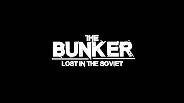 The Bunker: Lost in the American Soviet - Cinematic Trailer