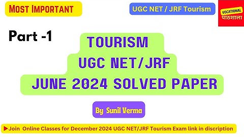 "June 2024 UGC NET Tourism Solved Paper: Detailed Answers & Analysis" Part -1