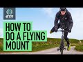 How To Do A Flying Mount The Easy Way! | Get On Your Race Bike Like A Pro