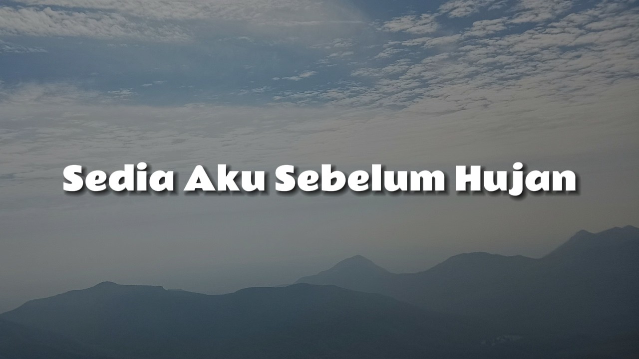 Sedia Aku Sebelum Hujan (Lirik) -  Idgitaf | Bahagita | Aku Jeje | Gisel |