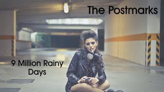 The Postmarks - Nine Million Rainy Days