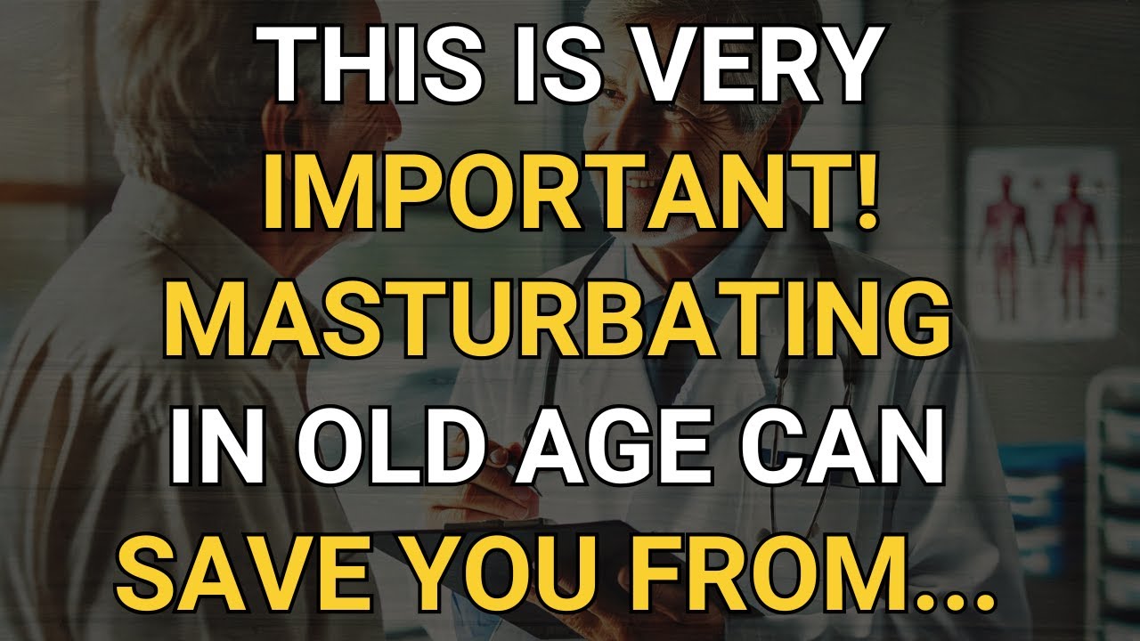If You're Old and You Masturbate, I'm Sorry to Tell You This…