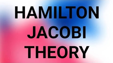 Hamilton Jacobi Theory   । Classical mechanics।  Hamilton।