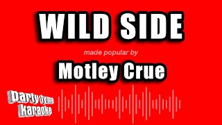 Motley Crue  Wild Side karaoke Version