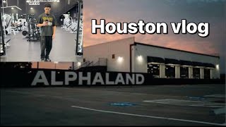 I trained at the best gym in Texas! (ALPHALAND) vlog.1
