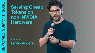 Serving Cheap Tokens on NVIDIA Hardware | Beyond Summit Session w/ Emilio Andere