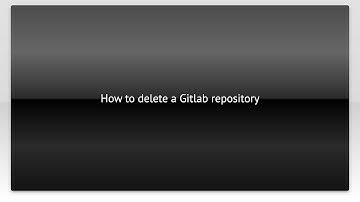 How to delete a Gitlab repository
