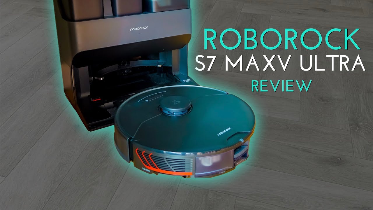 Review of the Roborock S7 MaxV Ultra Robotic Vacuum Cleaner