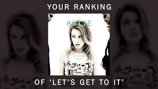 KYLIE MINOGUE | YOUR Ranking of 'Let's Get to It' (1991)