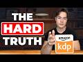 The truth about selling books on Amazon KDP as a beginner (What they don't tell you)