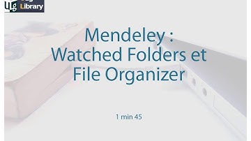 Mendeley : Watched Folders et  File Organizer