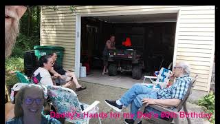 Dad's 80th Birthday sang Daddy's Hands